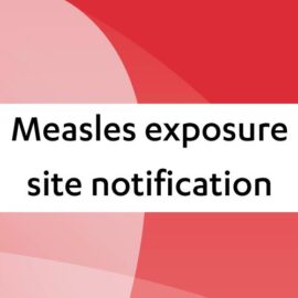 Measles exposure site notification 500w